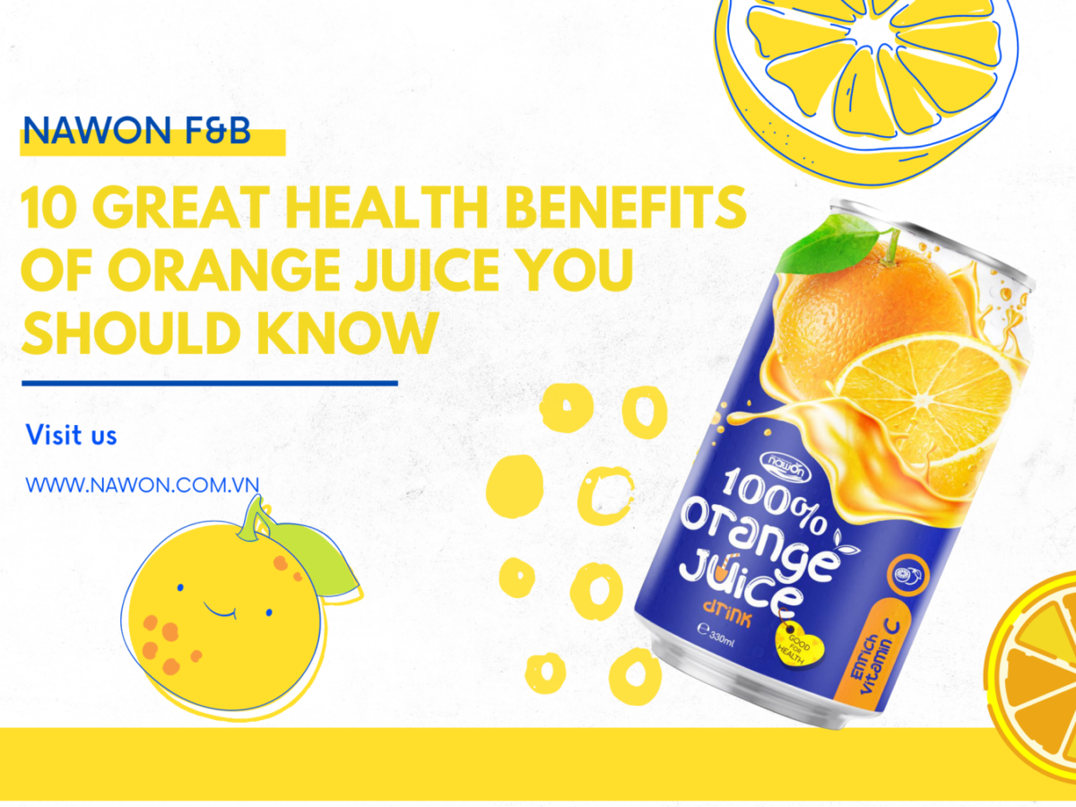 https://nawon.com.vn/wp-content/uploads/2021/05/10-benefits-orange-juice-1200x900.png