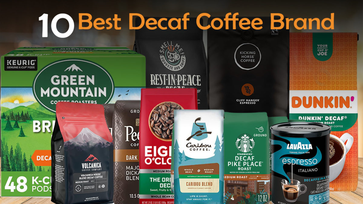 https://nawon.com.vn/wp-content/uploads/2023/12/best-decaf-coffee-brand-2-1200x675.jpg