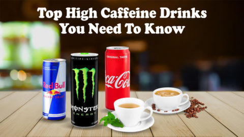 Top high caffeine drinks you need to know (2)