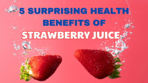 5 Surprising health benefits of fresh strawberry juice