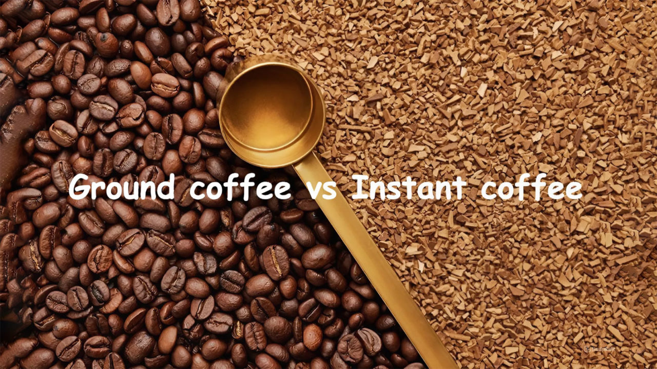 Ground Coffee vs Instant Coffee