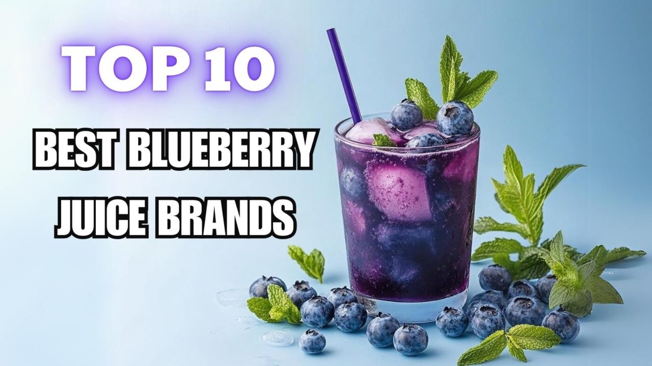 Top 10 Best Blueberry Juice Brands