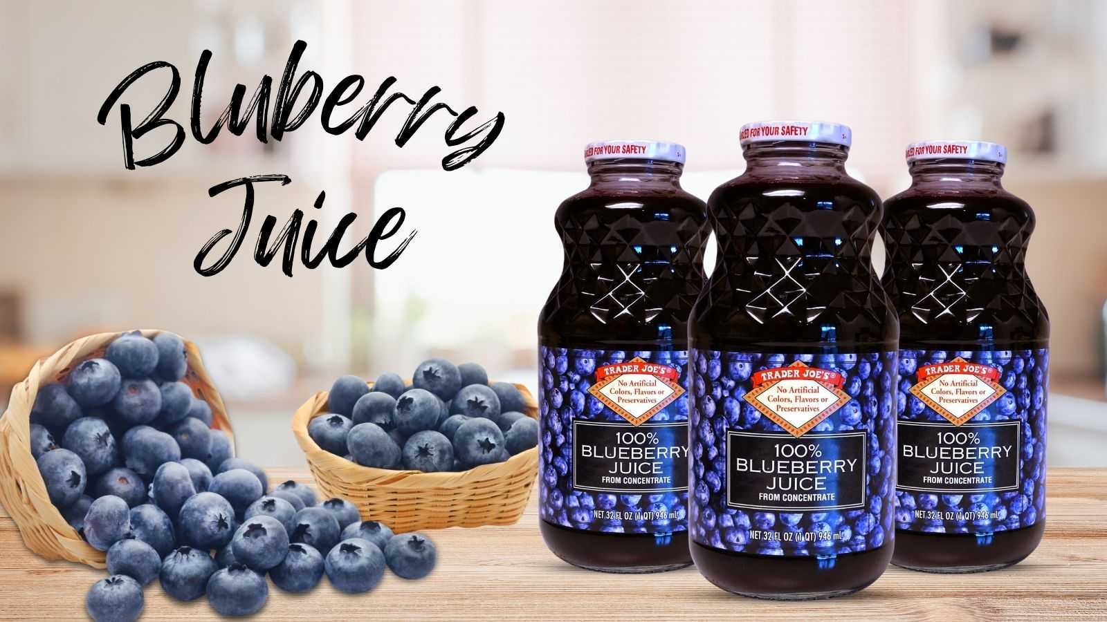 Trader Joe’s 100% Blueberry Juice Brands